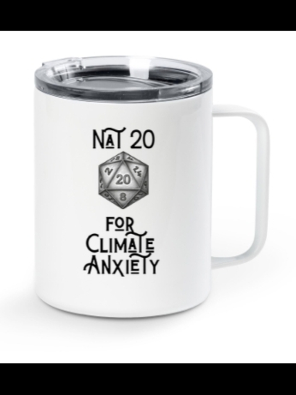 White Insulated Coffee Mug - Nat 20 For Climate Anxiety